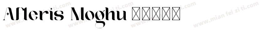Afteris Moghu字体转换